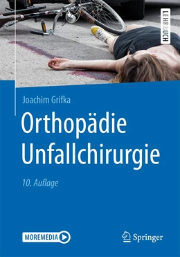 Abbildung von Grifka | Orthopädie Unfallchirurgie | 10. Auflage | 2021 | beck-shop.de