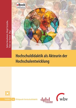 Abbildung von Heuchemer / Szczyrba | Hochschuldidaktik als Akteurin der Hochschulentwicklung | 1. Auflage | 2020 | beck-shop.de