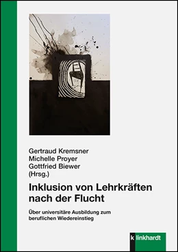 Abbildung von Kremsner / Proyer | Inklusion von Lehrkräften nach der Flucht | 1. Auflage | 2020 | beck-shop.de
