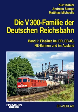 Abbildung von Köhler / Stange | Die V 300-Familie der Deutschen Reichsbahn. Band 2 | 1. Auflage | 2021 | beck-shop.de