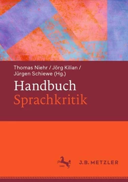Abbildung von Niehr / Kilian | Handbuch Sprachkritik | 1. Auflage | 2020 | beck-shop.de