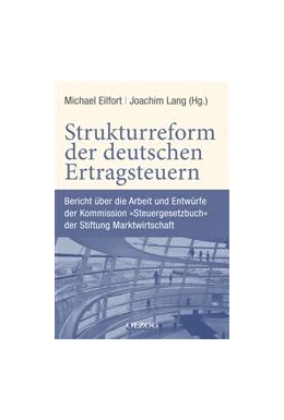 Abbildung von Eilfort / Lang | Strukturreform der deutschen Ertragsteuern | 1. Auflage | 2013 | beck-shop.de