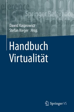 Abbildung von Kasprowicz / Rieger | Handbuch Virtualität | 1. Auflage | 2020 | beck-shop.de