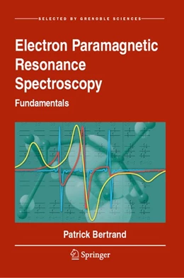 Abbildung von Bertrand | Electron Paramagnetic Resonance Spectroscopy | 1. Auflage | 2020 | beck-shop.de
