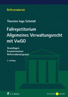 Abbildung von Schmidt | Fallrepetitorium Allgemeines Verwaltungsrecht mit VwGO | 3. Auflage | 2020 | beck-shop.de