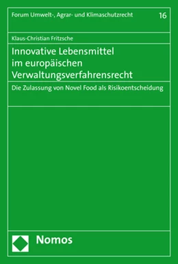 Abbildung von Fritzsche | Innovative Lebensmittel im europäischen Verwaltungsverfahrensrecht | 1. Auflage | 2020 | 16 | beck-shop.de