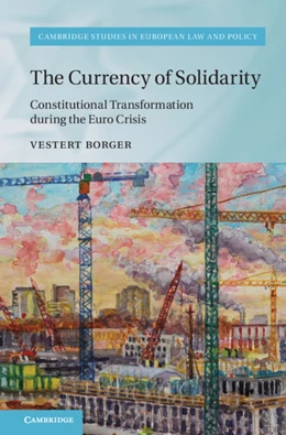 Abbildung von Borger | The Currency of Solidarity | 1. Auflage | 2020 | beck-shop.de