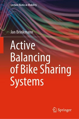 Abbildung von Brinkmann | Active Balancing of Bike Sharing Systems | 1. Auflage | 2020 | beck-shop.de