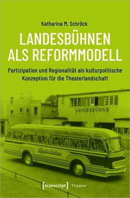 Abbildung von Schröck | Landesbühnen als Reformmodell | 1. Auflage | 2020 | beck-shop.de
