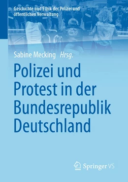Abbildung von Mecking | Polizei und Protest in der Bundesrepublik Deutschland | 1. Auflage | 2020 | beck-shop.de