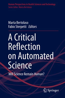 Abbildung von Bertolaso / Sterpetti | A Critical Reflection on Automated Science | 1. Auflage | 2020 | beck-shop.de