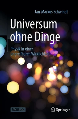 Abbildung von Schwindt | Universum ohne Dinge | 1. Auflage | 2020 | beck-shop.de