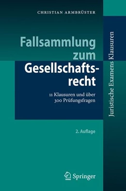 Abbildung von Armbrüster | Fallsammlung zum Gesellschaftsrecht | 2. Auflage | 2010 | beck-shop.de