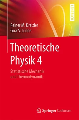 Abbildung von Dreizler / Lüdde | Theoretische Physik 4 | 1. Auflage | 2016 | beck-shop.de