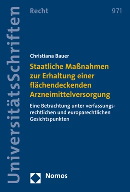 Abbildung von Bauer | Staatliche Maßnahmen zur Erhaltung einer flächendeckenden Arzneimittelversorgung | 1. Auflage | 2020 | 971 | beck-shop.de