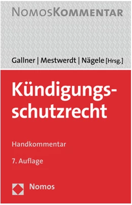 Abbildung von Gallner / Mestwerdt | Kündigungsschutzrecht | 7. Auflage | 2021 | beck-shop.de
