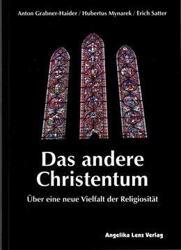 Abbildung von Grabner-Haider / Mynarek | Das andere Christentum | 1. Auflage | 2020 | beck-shop.de