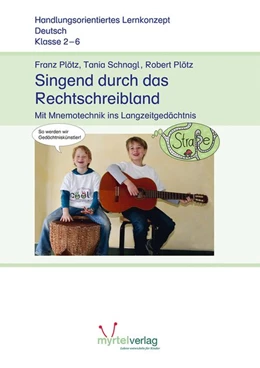 Abbildung von Plötz / Schnagl | Singend durch das Rechtschreibland | 3. Auflage | 2020 | beck-shop.de
