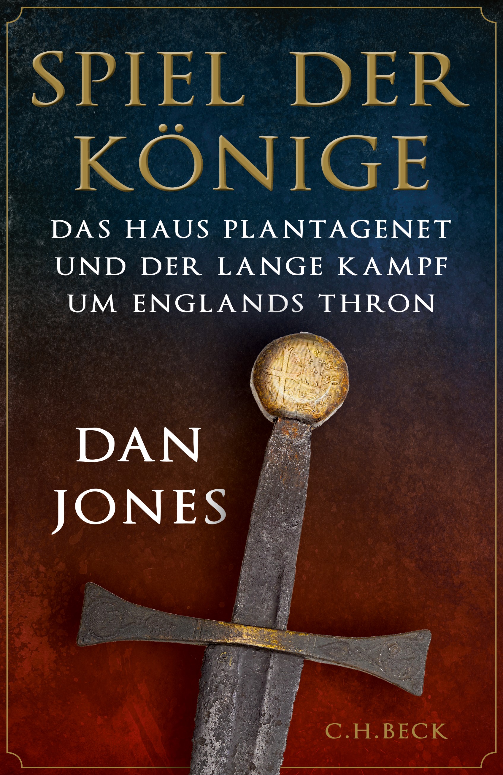Cover: Jones, Dan, Spiel der Könige