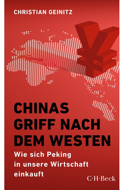 Cover: Christian Geinitz, Chinas Griff nach dem Westen