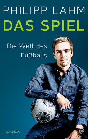 Cover: Philipp Lahm, Das Spiel