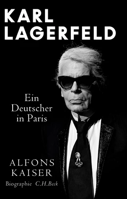 Abbildung von Kaiser, Alfons | Karl Lagerfeld | 1. Auflage | 2020 | beck-shop.de