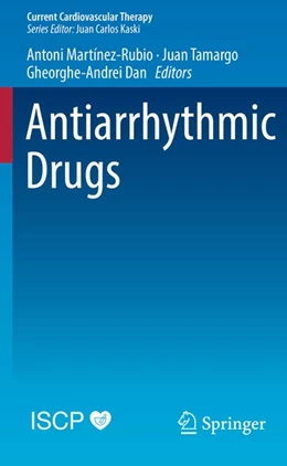 Abbildung von Martínez-Rubio / Tamargo | Antiarrhythmic Drugs | 1. Auflage | 2020 | beck-shop.de
