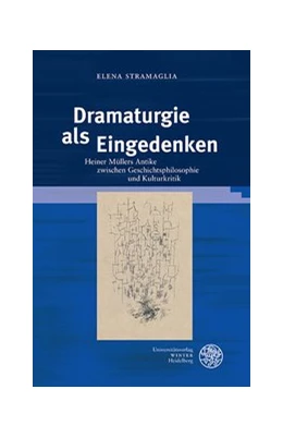 Abbildung von Stramaglia | Dramaturgie als Eingedenken | 1. Auflage | 2020 | beck-shop.de