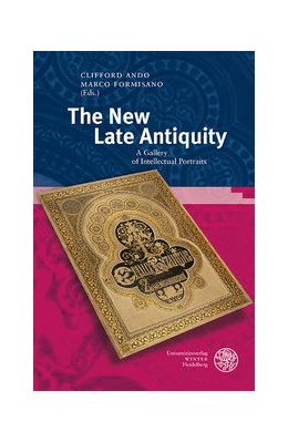 Abbildung von Ando / Formisano | The New Late Antiquity | 1. Auflage | 2021 | beck-shop.de