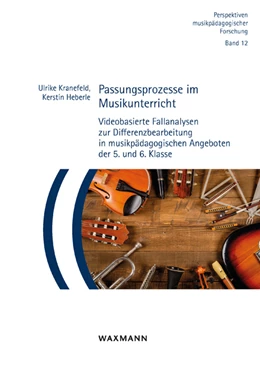 Abbildung von Kranefeld / Heberle | Passungsprozesse im Musikunterricht | 1. Auflage | 2020 | beck-shop.de