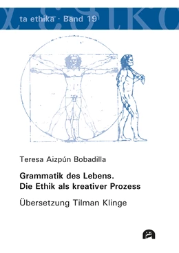 Abbildung von Aizpún Bobadilla | Grammatik des Lebens. Die Ethik als kreativer Prozess | 1. Auflage | 2020 | beck-shop.de