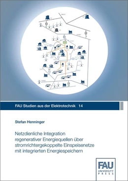 Abbildung von Henninger | Netzdienliche Integration regenerativer Energiequellen über stromrichtergekoppelte Einspeisenetze mit integrierten Energiespeichern | 1. Auflage | 2019 | beck-shop.de