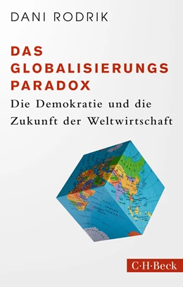 Abbildung von Rodrik, Dani | Das Globalisierungs-Paradox | 1. Auflage | 2020 | 6401 | beck-shop.de
