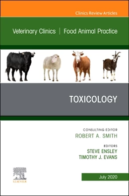 Abbildung von Ensley | Toxicology, An Issue of Veterinary Clinics of North America: Food Animal Practice | 1. Auflage | 2020 | beck-shop.de