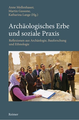 Abbildung von Mollenhauer / Gussone | Archäologisches Erbe und soziale Praxis | 1. Auflage | 2020 | beck-shop.de