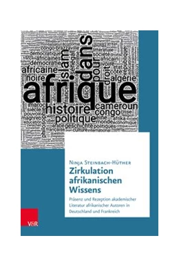 Abbildung von Steinbach-Hüther | Afrikanisches Wissen in Deutschland und Frankreich | 1. Auflage | 2022 | beck-shop.de