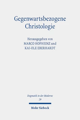 Abbildung von Hofheinz / Eberhardt | Gegenwartsbezogene Christologie | 1. Auflage | 2020 | beck-shop.de