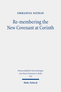 Abbildung von Nathan | Re-membering the New Covenant at Corinth | 1. Auflage | 2020 | beck-shop.de