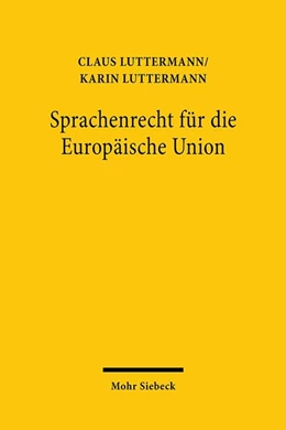 Abbildung von Luttermann | Sprachenrecht für die Europäische Union | 1. Auflage | 2020 | beck-shop.de