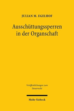 Abbildung von Egelhof | Ausschüttungssperren in der Organschaft | 1. Auflage | 2020 | 9 | beck-shop.de