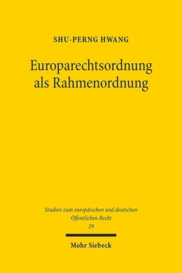 Abbildung von Hwang | Europarechtsordnung als Rahmenordnung | 1. Auflage | 2020 | beck-shop.de