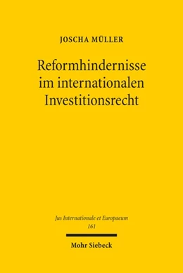 Abbildung von Müller | Reformhindernisse im internationalen Investitionsrecht | 1. Auflage | 2020 | 161 | beck-shop.de
