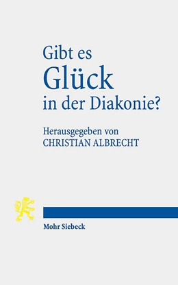 Abbildung von Albrecht | Gibt es Glück in der Diakonie? | 1. Auflage | 2020 | beck-shop.de