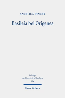 Abbildung von Dinger | Basileia bei Origenes | 1. Auflage | 2020 | beck-shop.de