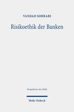 Abbildung von Sohrabi | Risikoethik der Banken | 1. Auflage | 2020 | beck-shop.de