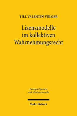 Abbildung von Völger | Lizenzmodelle im kollektiven Wahrnehmungsrecht | 1. Auflage | 2020 | beck-shop.de