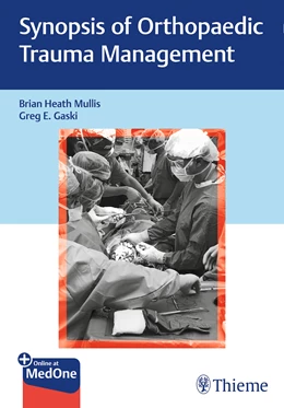 Abbildung von Mullis / Gaski | Synopsis of Orthopaedic Trauma Management | 1. Auflage | 2020 | beck-shop.de