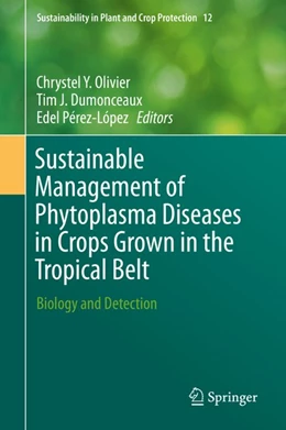 Abbildung von Olivier / Dumonceaux | Sustainable Management of Phytoplasma Diseases in Crops Grown in the Tropical Belt | 1. Auflage | 2020 | beck-shop.de