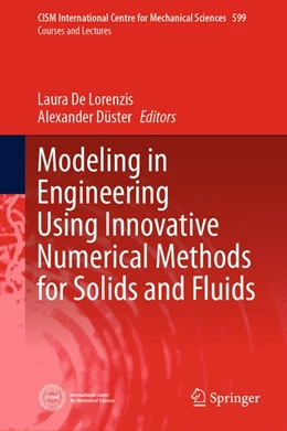 Abbildung von de Lorenzis / Düster | Modeling in Engineering Using Innovative Numerical Methods for Solids and Fluids | 1. Auflage | 2020 | beck-shop.de