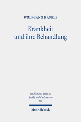 Abbildung von Häfele | Krankheit und ihre Behandlung | 1. Auflage | 2020 | beck-shop.de